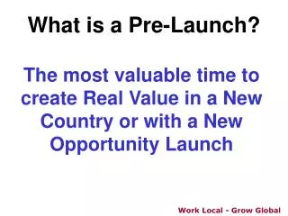 What is a Pre-Launch?