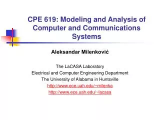 CPE 619: Modeling and Analysis of Computer and Communications Systems