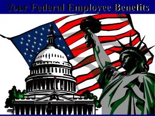 Your Federal Employee Benefits