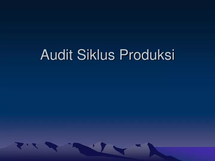 audit siklus produksi