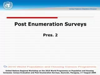 Post Enumeration Surveys Pres. 2