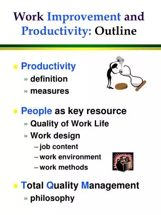 Work Improvement and Productivity: Outline