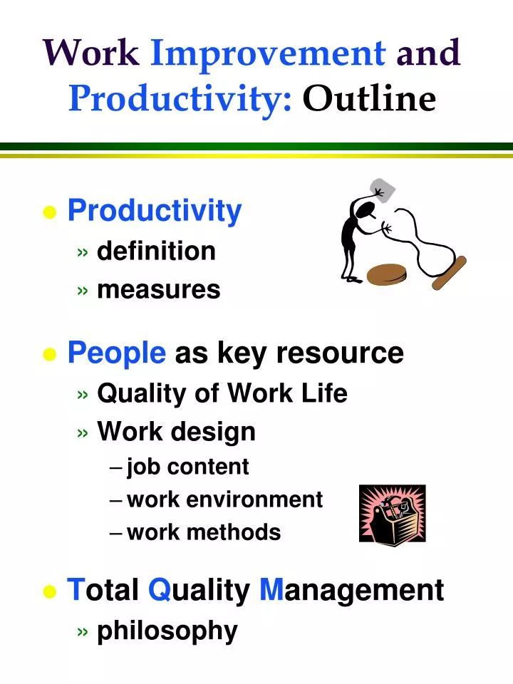 work improvement and productivity outline