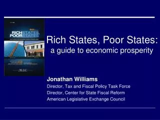 Rich States, Poor States: a guide to economic prosperity