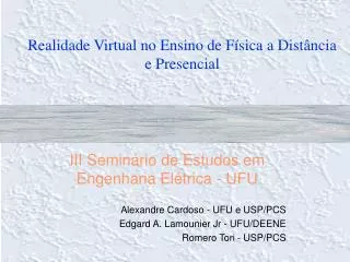 Realidade Virtual no Ensino de Física a Distância e Presencial