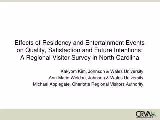 Effects of Residency and Entertainment Events on Quality, Satisfaction and Future Intentions: A Regional Visitor Surve