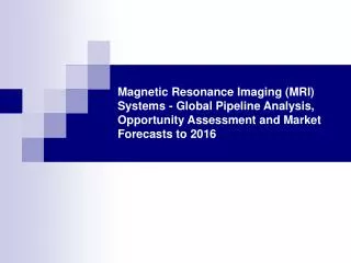 magnetic resonance imaging (mri) systems