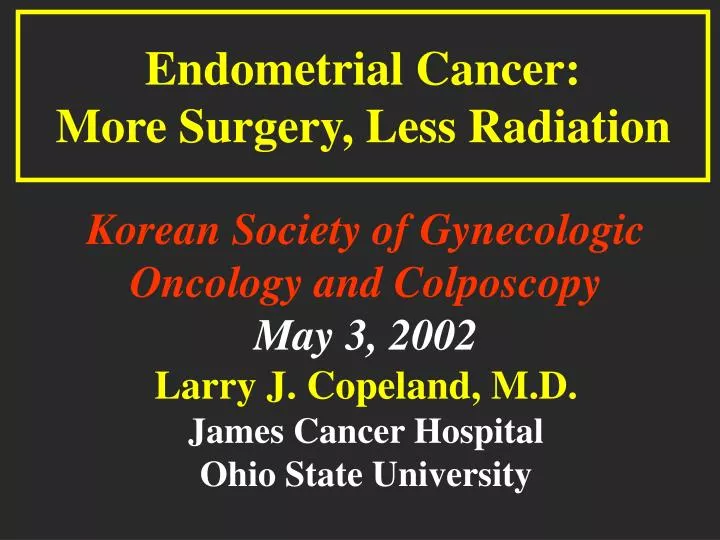 endometrial cancer more surgery less radiation