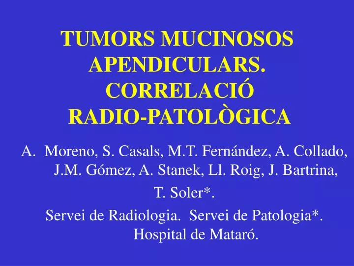 tumors mucinosos apendiculars correlaci radio patol gica