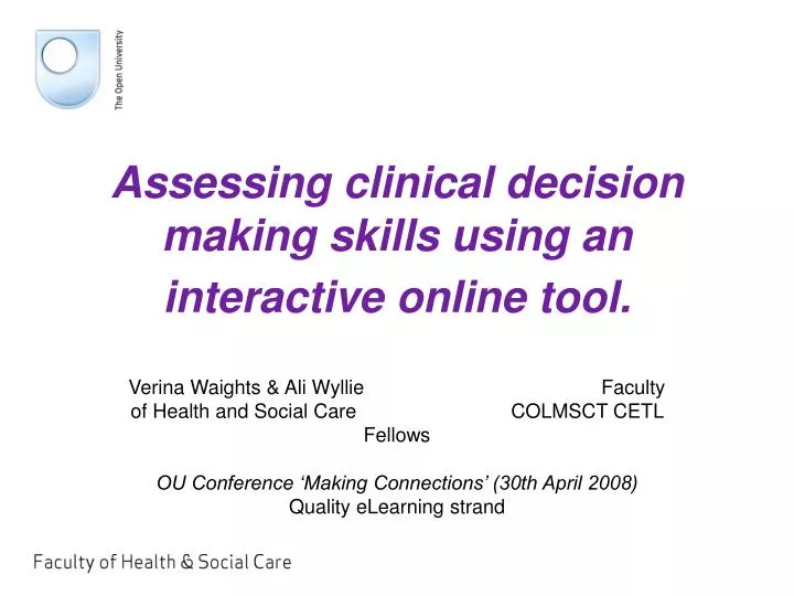 assessing clinical decision making skills using an interactive online tool