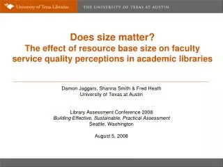 Does size matter? The effect of resource base size on faculty service quality perceptions in academic libraries