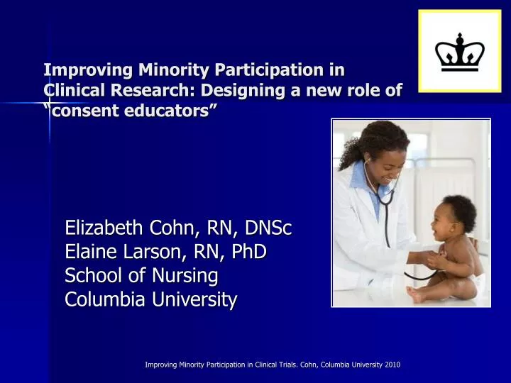 improving minority participation in clinical research designing a new role of consent educators