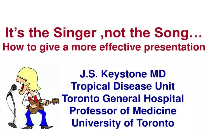 it s the singer not the song how to give a more effective presentation