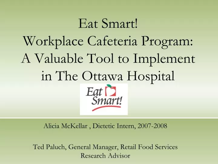 eat smart workplace cafeteria program a valuable tool to implement in the ottawa hospital