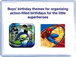 Boys’ birthday themes for organizing action-filled birthdays