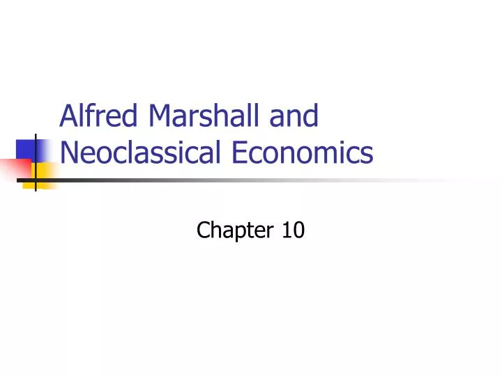 alfred marshall and neoclassical economics