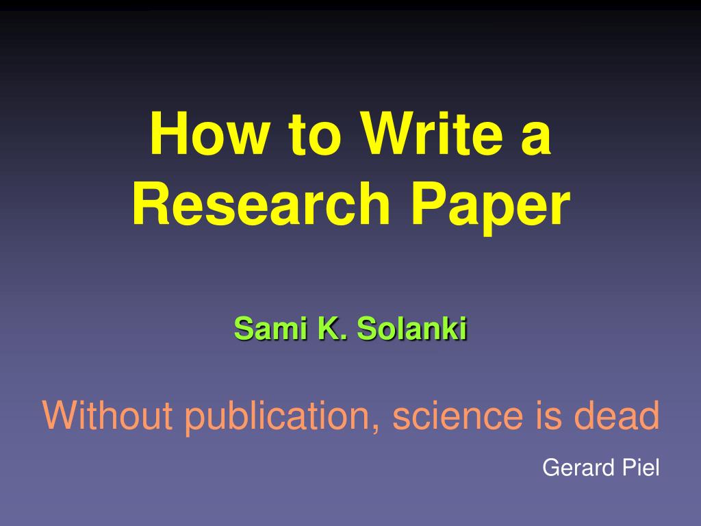 PPT - How to Write a Research Paper PowerPoint Presentation, free ...