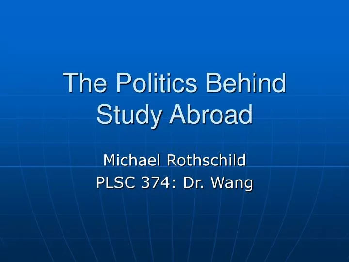 the politics behind study abroad