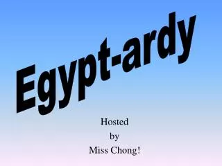 Hosted by Miss Chong!