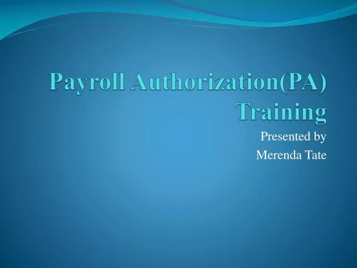 payroll authorization pa training