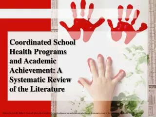 Coordinated School Health Programs and Academic Achievement: A Systematic Review of the Literature