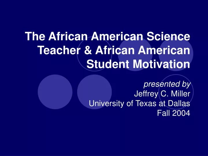 the african american science teacher african american student motivation
