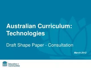 Australian Curriculum: Technologies Draft Shape Paper - Consultation