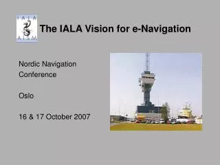 The IALA Vision for e-Navigation