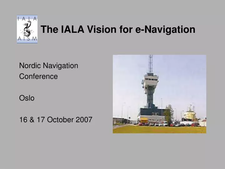 the iala vision for e navigation