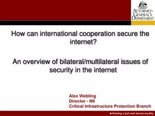 How can international cooperation secure the internet? An overview of bilateral/multilateral issues of security in the i