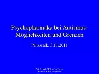 Psychopharmaka bei Autismus- Möglichkeiten und Grenzen