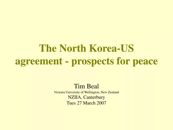 the north korea us agreement prospects for peace