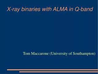 X-ray binaries with ALMA in Q-band