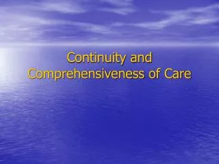 Continuity and Comprehensiveness of Care