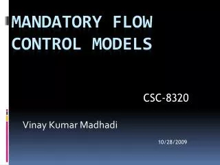 MANDATORY FLOW CONTROL MODELS