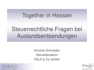 Together in Hessen Steuerrechtliche Fragen bei Auslandsentsendungen