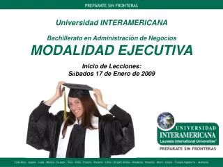 Universidad INTERAMERICANA Bachillerato en Administraci ón de Negocios MODALIDAD EJECUTIVA