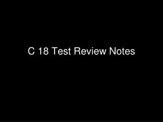 C 18 Test Review Notes