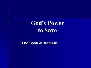 God’s Power to Save