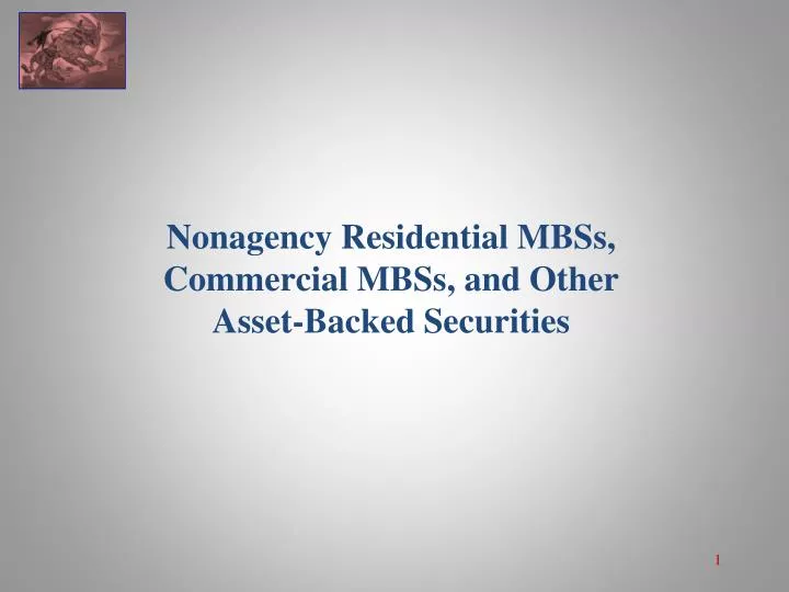 nonagency residential mbss commercial mbss and other asset backed securities