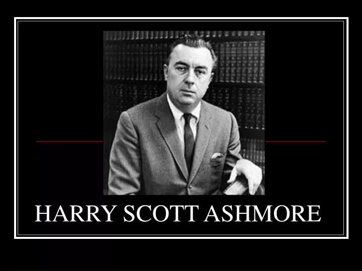 harry scott ashmore