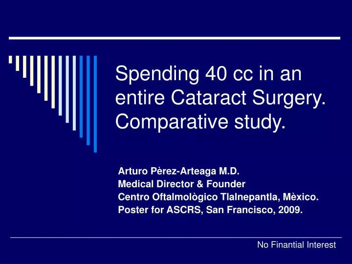 spending 40 cc in an entire cataract surgery comparative study