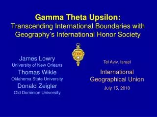 Gamma Theta Upsilon: Transcending International Boundaries with Geography’s International Honor Society