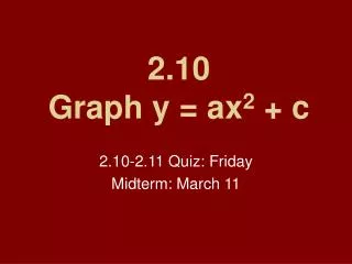 2.10 Graph y = ax 2 + c