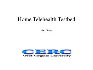 Home Telehealth Testbed