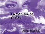 La aventura de Calisto - slide 1