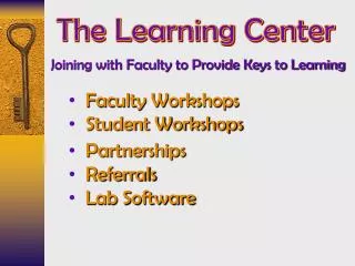Joining with Faculty to Provide Keys to Learning