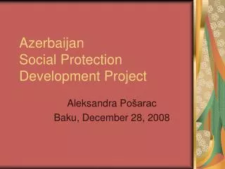 Azerbaijan Social Protection Development Project