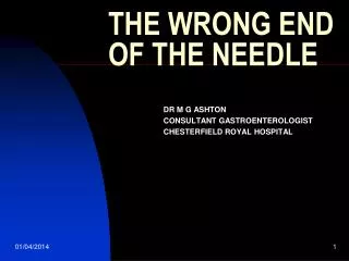 THE WRONG END OF THE NEEDLE