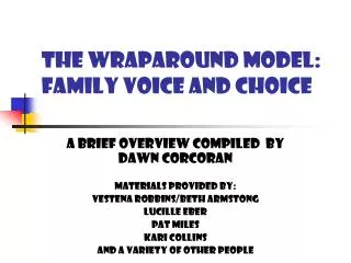 THE WRAPAROUND MODEL: family voice and choice